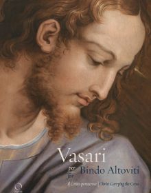 Book cover of Vasari for Bindo Altoviti: Christ Carrying the Cross; featuring a close up of painting of Christ Carrying the Cross. Published by Officina Libraria.