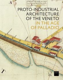 The Proto-Industrial Architecture of the Veneto