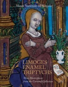 Book cover of Limoges Enamel Triptychs: Three Masterpieces from the Carrand Collection, with detail of enamel triptych in Limoges, with female figure in dark red dress. Published by Officina Libraria.