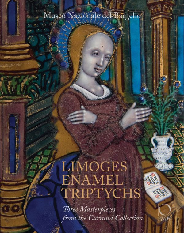 Book cover of Limoges Enamel Triptychs: Three Masterpieces from the Carrand Collection, with detail of enamel triptych in Limoges, with female figure in dark red dress. Published by Officina Libraria.