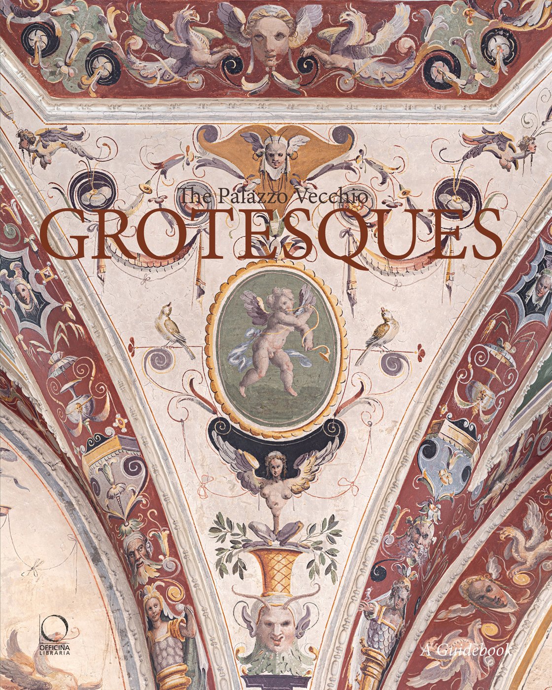 The Palazzo Vecchio Grotesques - ACC Art Books US