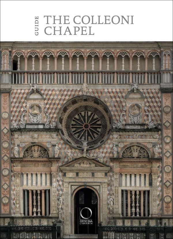 The Colleoni Chapel and the Luogo Pio della Pietà