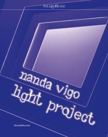 Book cover of Nanda Vigo: Light Project. Published by Silvana.