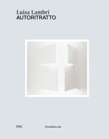 Book cover of Luisa Lambri: Autoritratto. Published by Silvana.