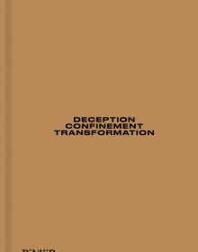 THE ARCHITECTURE OF in white font to top edge, DECEPTION CONFINEMENT TRANSFORMATION in black font to centre.