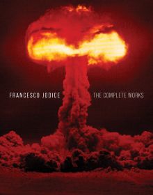 Red and orange atomic explosion mushroom cloud, FRANCESCO JODICE THE COMPLETE WORK in white font to centre.
