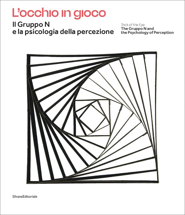 Book cover of The Gruppo N and the Psychology of Perception, with a hypnotic black and white spiral. Published by Silvana.