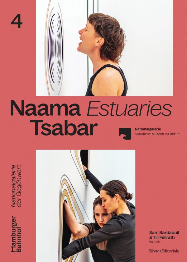 Book cover of Naama Tsabar: Estuaries, with figure shouting at wall, and two figures with arms in holes in wall. Published by Silvana.