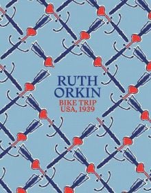 Pale blue cover with dark blue and red weapon pattern, on 'Ruth Orkin, Bike Trip, USA, 1939', by Silvana.