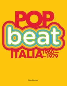 Book cover of Pop/Beat: Italia 1960-1979. Published by Silvana.