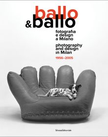 Book cover of Ballo&Ballo: Photography and design in Milan 1956-2005, with a padded chair in the shape of a baseball glove, and a Dalmatian dog lying on it. Published by Silvana.