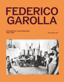 Book cover of Federico Garolla: Fotografie/Photographs 1948-1968, with a photograph of white sheets hanging in the street. Published by Silvana.