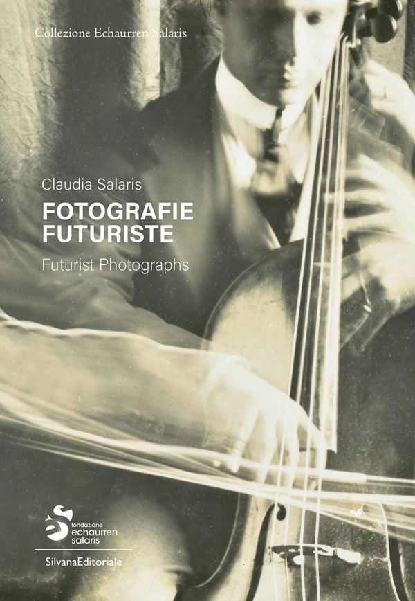 Book cover of Futurist Photographs; featuring a figure wearing a suit, playing a cello. Published by Silvana.