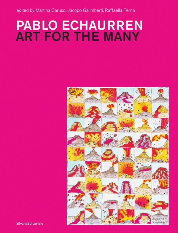 Book cover of Pablo Echaurren: Art for the Many, featuring a page of volcano eruptions. Published by Silvana.