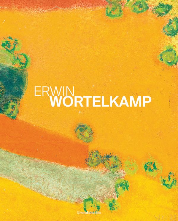 Book cover of Erwin Wortelkamp. Published by Silvana.