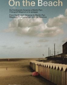 Book cover of On the Beach: From Ferdinando Scianna to Martin Parr. Magnum Photographers and the Beaches featuring a row of beach huts on the sea shore. Published by Silvana.