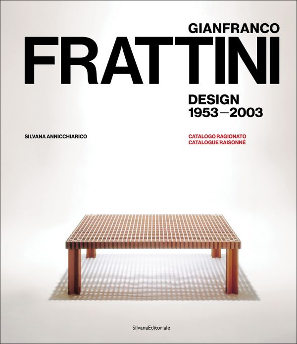 Book cover of Gianfranco Frattini: Design 1953-2003 Catalogue Raisonné; featuring a minimalist wooden table with a grid-patterned top. Published by Silvana.