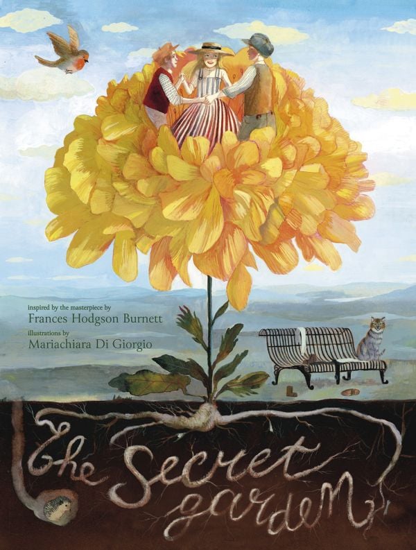 Book cover of The Secret Garden, Inspired by the Masterpiece by Frances Hodgson Burnett, with a large yellow dahlia with three figures holding hands to centre. Published by White Star.