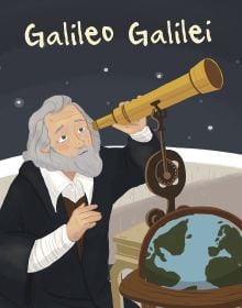 Book cover of Galileo Galilei from the Genius series, with the Father of Modern Science looking through telescope, and world globe below. Published by White Star.