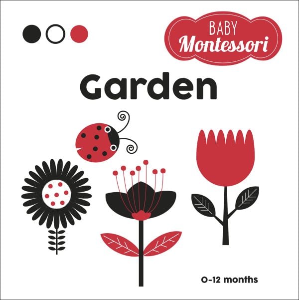 Flower with black petals, red and black ladybird, red tulip, on white cover board book 'Garden, Baby Montessori', by White Star.