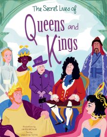 Book cover of The Secret Lives of Queens and Kings, with Queen Elizabeth II in purple, alongside Cleopatra and Nero. Published by White Star.