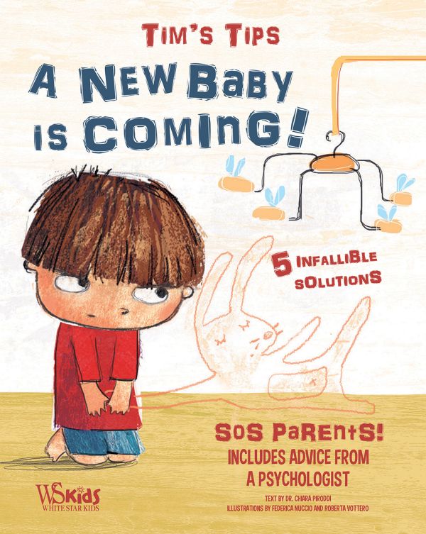 Book cover of A New Baby is Coming!, SOS Parents, with a young child looking sad as he looks at a toy rabbit and baby mobile. Published by White Star.