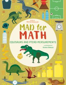 Book cover of Equisaurs and Ptero-Measurements, Mad for Math, with a green dinosaur. Published by White Star.