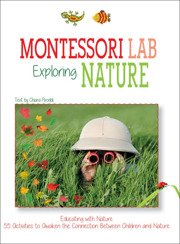 Book cover of Exploring the Nature: Montessori Lab, Educating with Nature, with a child lying in long green grass, wearing explorers pith hat, looking through pair of red binoculars. Published by White Star.