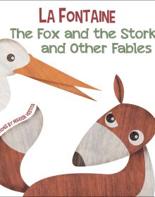 Book cover of The Fox and the Stork, and Other Fables, with a brown fox and white stork. Published by White Star.
