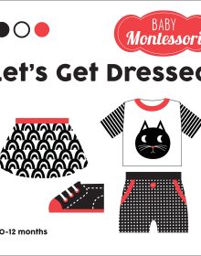 Book cover of Let's Get Dressed, Baby Montessori, with a black and white patterned skirt, black trainer, and a white t-shirt with black cat on front. Published by White Star.