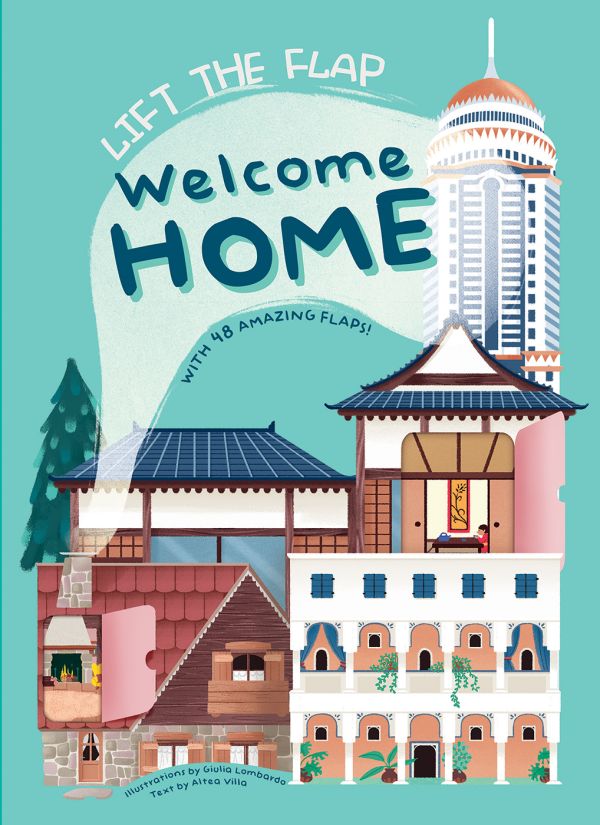 Book cover of Welcome Home: With 48 Amazing Flaps, Lift the Flap, with a skyscraper and smaller houses below. Published by White Star.