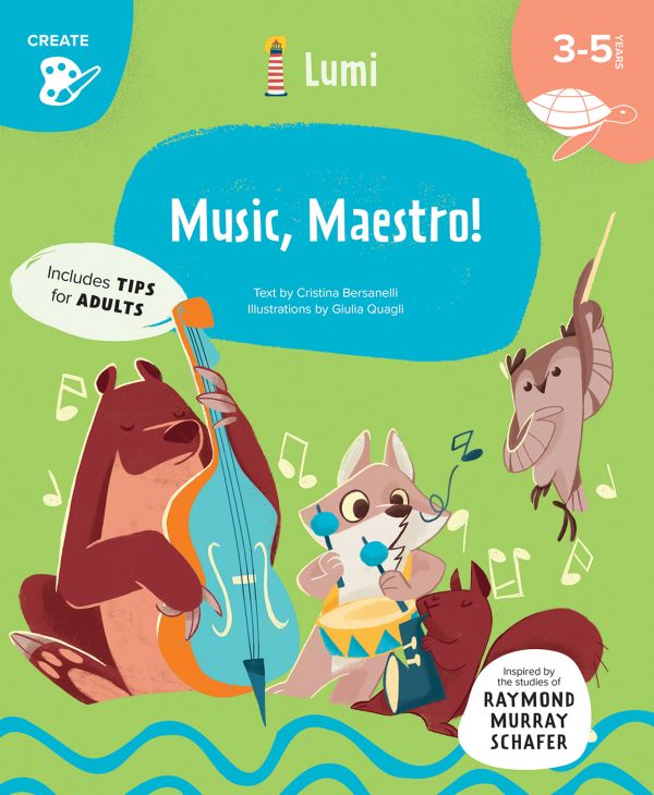 Book cover of Music, Maestro! Create, with a brown bear playing a double bass, and squirrel playing a saxophone. Published by White Star.
