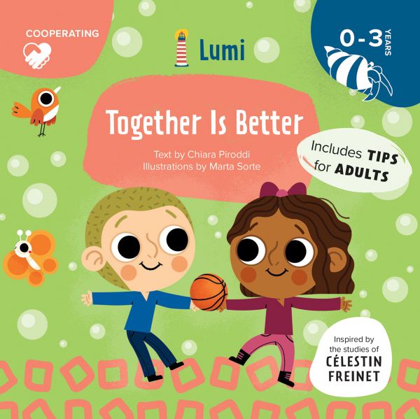Book cover of Together Is Better: Co-operating, with two children playing with orange basketball. Published by White Star.