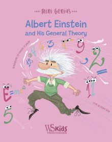 Book cover of Albert Einstein and his General Theory, Mini Genius, with a man with wild white hair and beard surrounded by numbers with eyes. Published by White Star.
