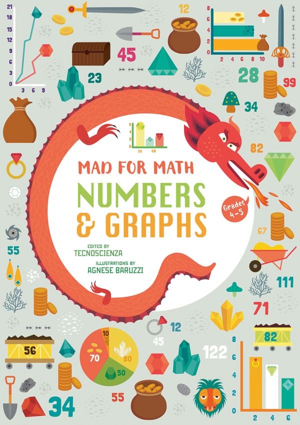 Book cover of Numbers and Graphs, Mad for Math, with a red fire-breathing dragon surrounded by a pie chart, stacks of coins, a green diamond. Published by White Star.