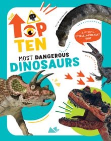 Book cover of The Top Ten: Most Dangerous Dinosaurs, with a triceratops and a brachiosaurus. Published by White Star.