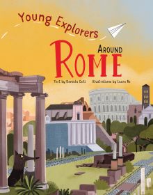 Roman Acropolis with Italian landscape in front, on cover of 'Around Rome, Young Explorers', by White Star.