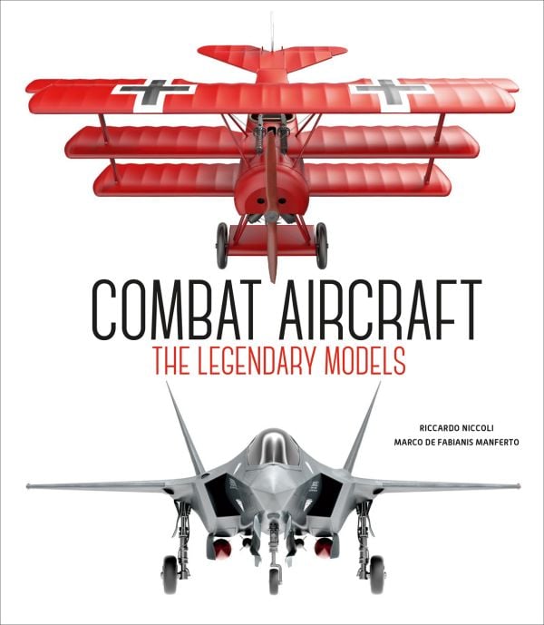 Book cover of Combat Aircraft, The Legendary Models with a red German Fokker Triplane and silver Lockheed Martin F-35 Lightning II. Published by White Star.