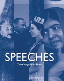 Book cover of Speeches That Changed Our Times: From 1945 to the Present, with Albert Einstein, Martin Luther King, Queen Elizabeth II, and Malala Yousafzai. Published by White Star.