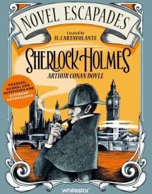 Book cover of Cartavolante's Sherlock Holmes: Puzzles, Games, and Activities for Avid Readers, with the detective smoking a pipe. Elizabeth Tower behind. Published by White Star.