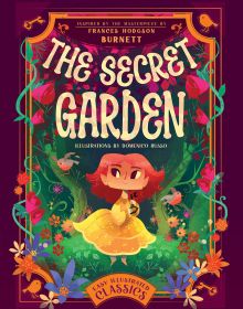 Book cover of The Secret Garden: Inspired by the Masterpiece by Frances Hodgson Burnett, with main character Mary Lennox in yellow dress. Published by White Star.