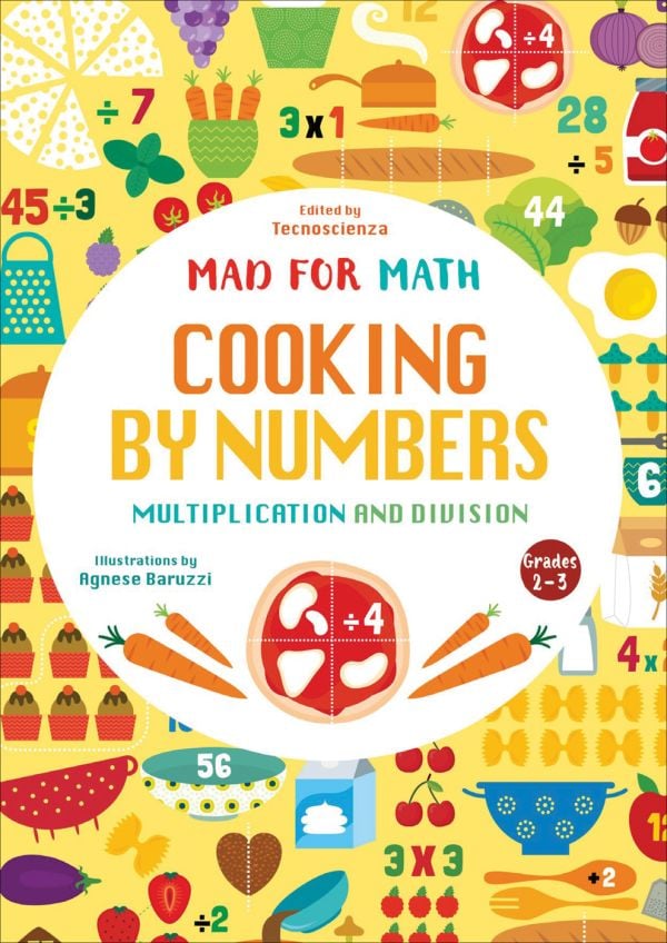 Book cover of Cooking by Numbers, Multiplication and Division, with kitchen colanders, slices of beef, and carrots, surrounded by sums. Published by White Star.