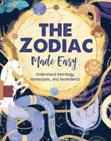 Book cover of The Zodiac Made Easy: Understand Astrology, Horoscopes, and Ascendants, with a blue fish. Published by White Star.