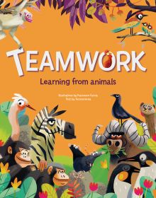 Book cover of Teamwork: Learning from Animals, with a group of jungle animals. Published by White Star.