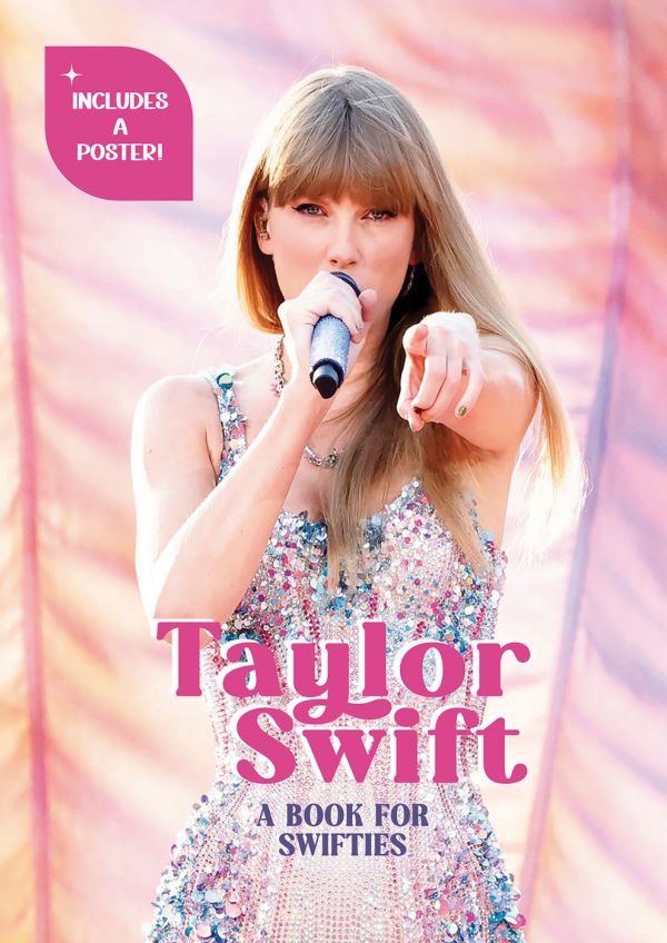 Book cover of Taylor Swift: A Book for Swifties, with the singer performing on stage in a sparkly outfit. Published by White Star.