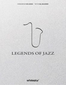 Book cover of Legends of Jazz, with the outline of a tenor saxophone. Published by White Star.