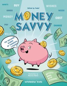 Book cover of Money Savvy: The Building Blocks of Financial Literacy, featuring a piggy bank surrounded by coins and notes. Published by White Star.