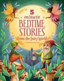 5 Minute Bedtime Stories from the Fairy World