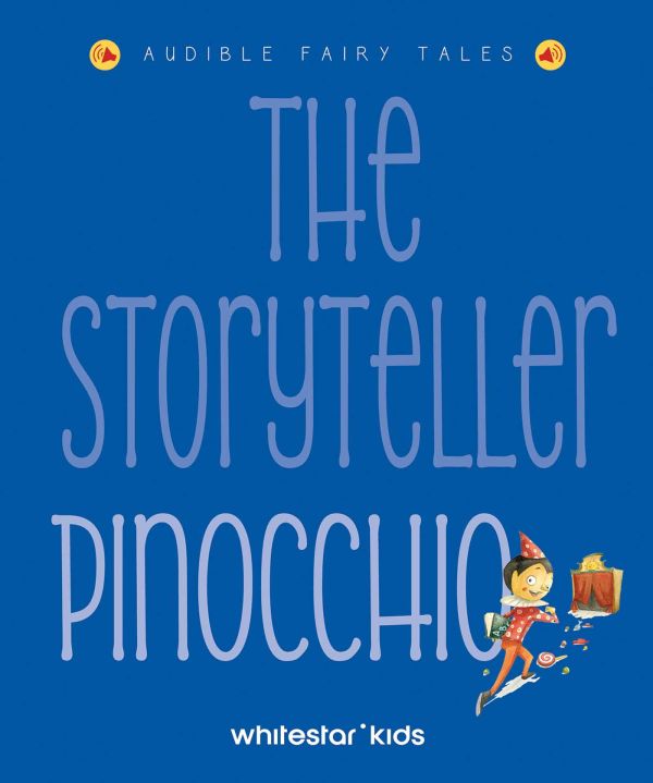 Book cover of The Storyteller: Pinocchio: Listen to the sound fairytales; featuring a small wooden puppet. Published by White Star.