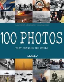 100 Photos that Changed the World